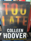 Too Late by Colleen Hoover - Paperback