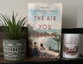 The Air You Breathe by Frances de Pontes Peebles