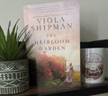 The Heirloom Garden by Viola Shipman
