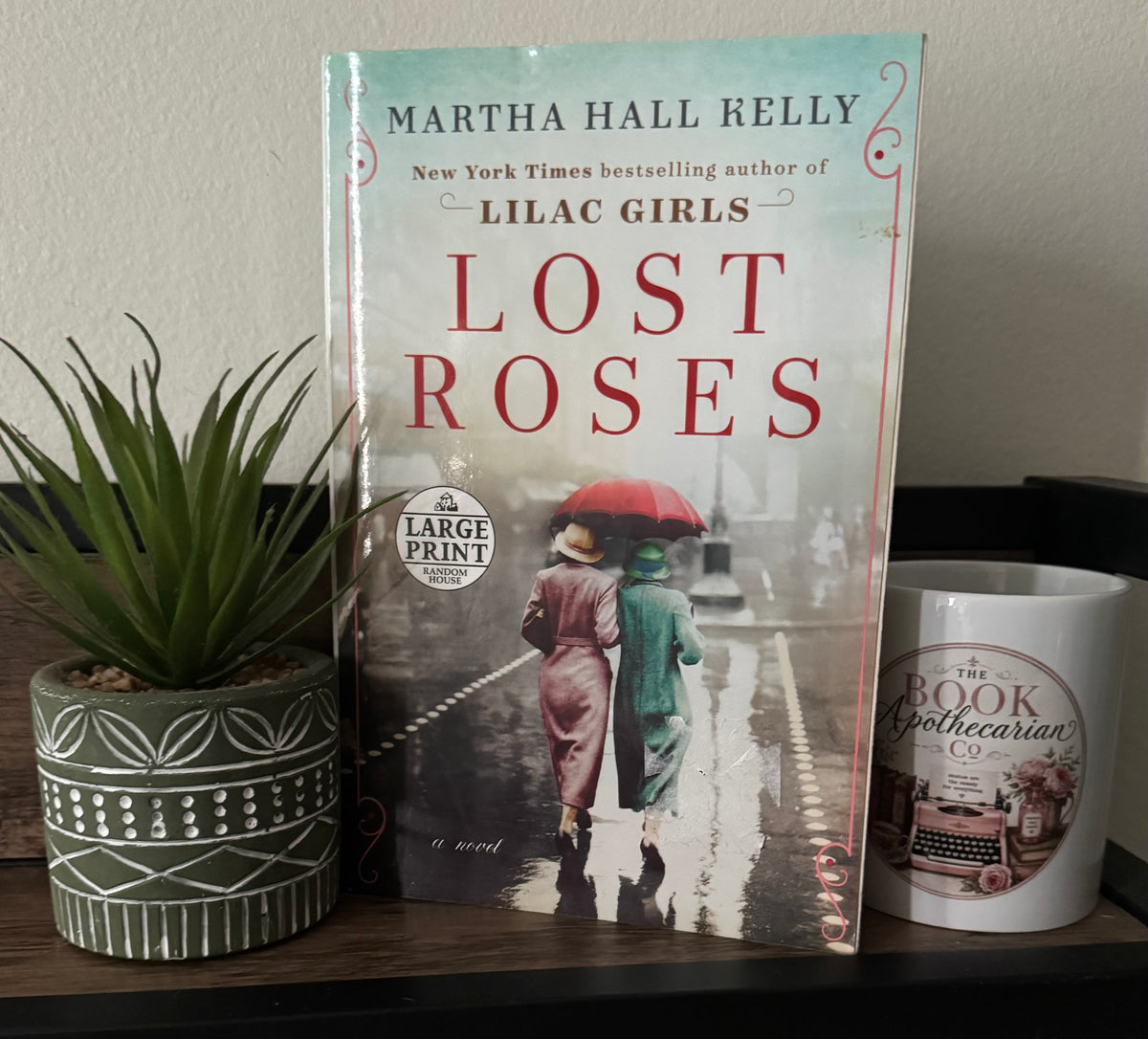 Lost Roses by Martha Hall Kelly